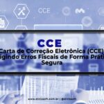 Carta de Correção Eletrônica (CCE): Corrigindo Erros Fiscais de Forma Prática e Segura